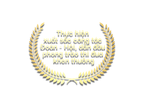 Giải thưởng: "Thực hiện xuất sắc công tác Đoàn - Hội, dẫn đầu phong troà thi đua khen thưởng"